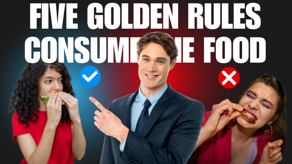 Five-Golden-Rules-Consume-The-Food-1.png