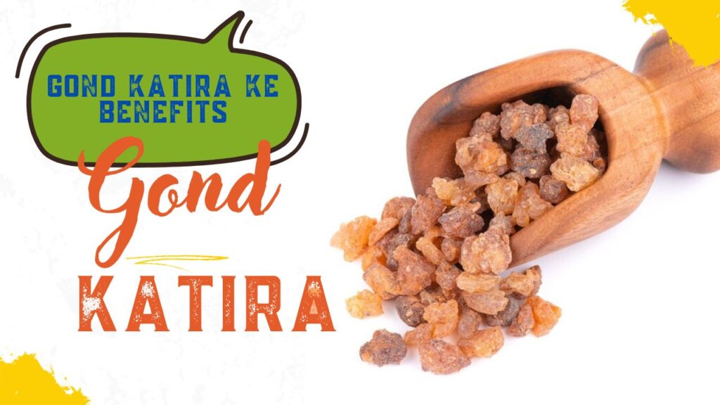 Gond Katira ke Benefits